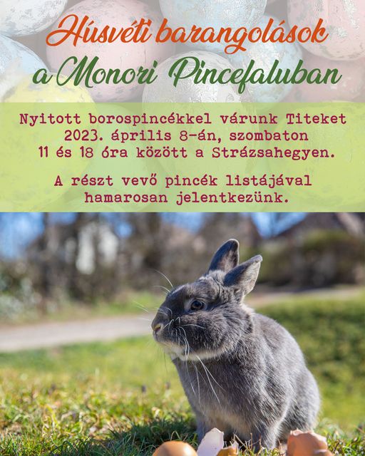 Husvéti barangolások a Monori Pincefaluban